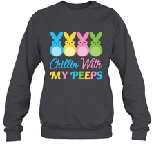 Chillin With My Cute Peeps Easter Bunny Funny Eggs Crewneck Pullover Sweatshirt Apparel - parenttees