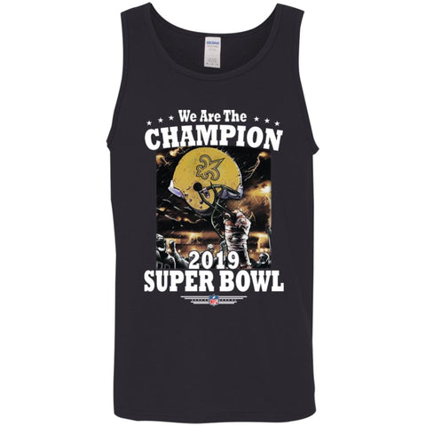 Nfl – New Orleans Saints We Are The Champion 2019 Super Bowl Football Men Cotton Tank Black / X-Small Men Cotton Tank - parenttees