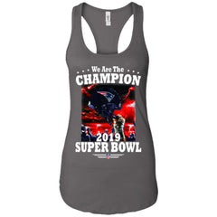 Nfl – New England Patriots We Are The Champion 2019 Super Bowl Football Women Tank Top Women Tank Top - parenttees