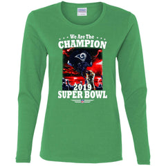 Nfl – Los Angeles Rams We Are The Champion 2019 Super Bowl Football Women Long Sleeve Shirt Women Long Sleeve Shirt - parenttees