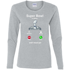 Nfl - Super Bowl Is Calling And I Must Go Los Angeles Rams 2019 Football Women Long Sleeve Shirt Women Long Sleeve Shirt - parenttees