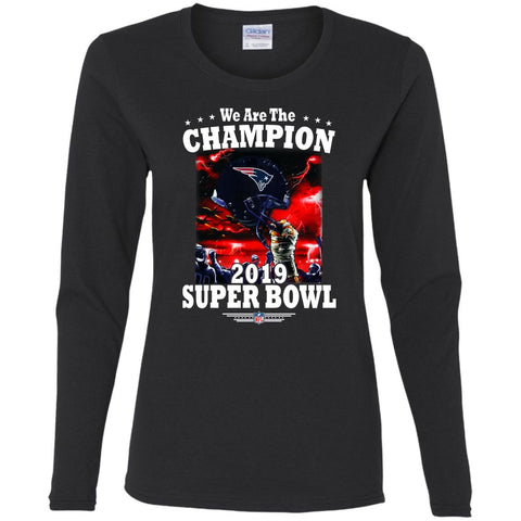 Nfl – New England Patriots We Are The Champion 2019 Super Bowl Football Women Long Sleeve Shirt Black / S Women Long Sleeve Shirt - parenttees