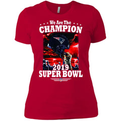 Nfl – New England Patriots We Are The Champion 2019 Super Bowl Football Women Cotton T-Shirt Women Cotton T-Shirt - parenttees