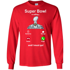 Nfl - Super Bowl Is Calling And I Must Go New Orleans Saints 2019 Football Men Long Sleeve Shirt Men Long Sleeve Shirt - parenttees