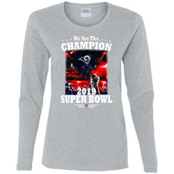 Nfl – Los Angeles Rams We Are The Champion 2019 Super Bowl Football Women Long Sleeve Shirt