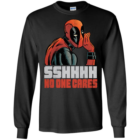 Marvel Deadpool Shhh No One Cares Whisper Men Long Sleeve Shirt Black / S Men Long Sleeve Shirt - parenttees