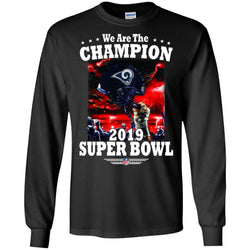 Nfl – Los Angeles Rams We Are The Champion 2019 Super Bowl Football Men Long Sleeve Shirt