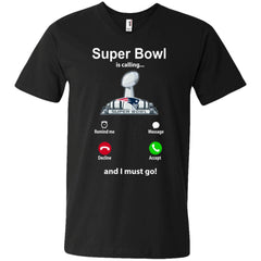 Nfl - Super Bowl Is Calling And I Must Go New England Patriots 2019 Football Men V-Neck T-Shirt Men V-Neck T-Shirt - parenttees