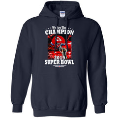 Nfl – Kansas City Chiefs We Are The Champion 2019 Super Bowl Football Pullover Hoodie Sweatshirt Pullover Hoodie Sweatshirt - parenttees