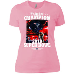 Nfl – New England Patriots We Are The Champion 2019 Super Bowl Football Women Cotton T-Shirt Women Cotton T-Shirt - parenttees