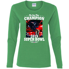 Nfl – New England Patriots We Are The Champion 2019 Super Bowl Football Women Long Sleeve Shirt Women Long Sleeve Shirt - parenttees