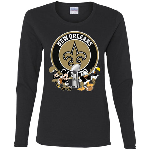 Nfl – New Orleans Saints Super Bowl 2019 Mickey Mouse Minnie Mouse Donald Duck Daisy Duck Football Women Long Sleeve Shirt Black / S Women Long Sleeve Shirt - parenttees