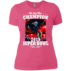 Nfl – Los Angeles Rams We Are The Champion 2019 Super Bowl Football Women Cotton T-Shirt Women Cotton T-Shirt - parenttees