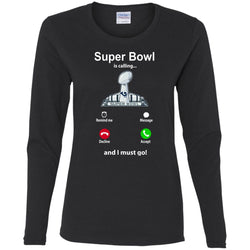 Nfl - Super Bowl Is Calling And I Must Go Los Angeles Rams 2019 Football Women Long Sleeve Shirt