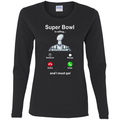 Nfl - Super Bowl Is Calling And I Must Go Los Angeles Rams 2019 Football Women Long Sleeve Shirt Black / S Women Long Sleeve Shirt - parenttees