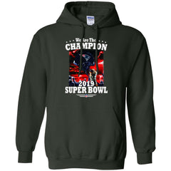 Nfl – New England Patriots We Are The Champion 2019 Super Bowl Football Pullover Hoodie Sweatshirt Pullover Hoodie Sweatshirt - parenttees