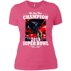 Nfl – New England Patriots We Are The Champion 2019 Super Bowl Football Women Cotton T-Shirt Women Cotton T-Shirt - parenttees