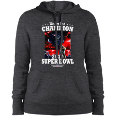 Nfl – New England Patriots We Are The Champion 2019 Super Bowl Football Women Hooded Sweatshirt Women Hooded Sweatshirt - parenttees