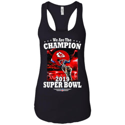 Nfl – Kansas City Chiefs We Are The Champion 2019 Super Bowl Football Women Tank Top