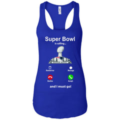 Nfl - Super Bowl Is Calling And I Must Go New England Patriots 2019 Football Women Tank Top Women Tank Top - parenttees