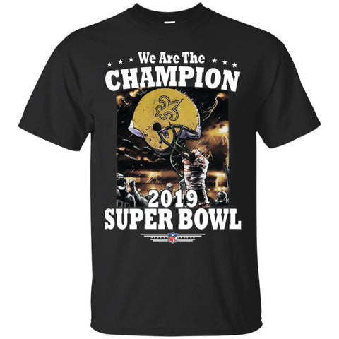 Nfl – New Orleans Saints We Are The Champion 2019 Super Bowl Football Men Cotton T-Shirt Black / S Men Cotton T-Shirt - parenttees