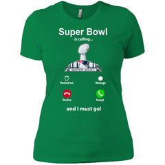 Nfl - Super Bowl Is Calling And I Must Go New England Patriots 2019 Football Women Cotton T-Shirt Women Cotton T-Shirt - parenttees