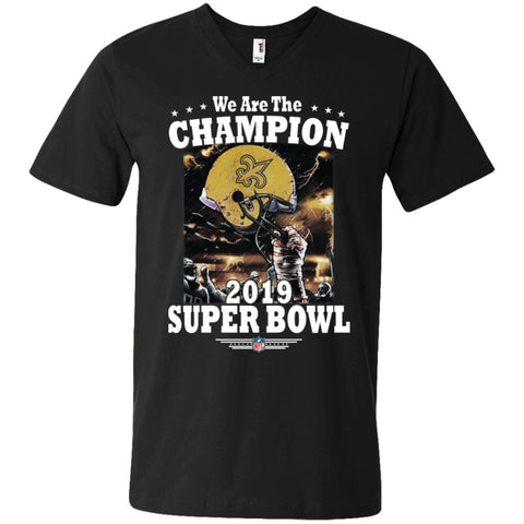 Nfl – New Orleans Saints We Are The Champion 2019 Super Bowl Football Men V-Neck T-Shirt Black / S Men V-Neck T-Shirt - parenttees