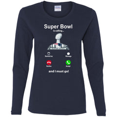 Nfl - Super Bowl Is Calling And I Must Go New England Patriots 2019 Football Women Long Sleeve Shirt Women Long Sleeve Shirt - parenttees