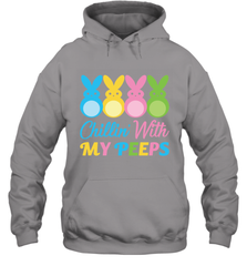 Chillin With My Cute Peeps Easter Bunny Funny Eggs Pullover Hoodie Sweatshirt Apparel - parenttees