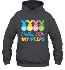Chillin With My Cute Peeps Easter Bunny Funny Eggs Pullover Hoodie Sweatshirt Apparel - parenttees