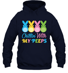 Chillin With My Cute Peeps Easter Bunny Funny Eggs Pullover Hoodie Sweatshirt Apparel - parenttees